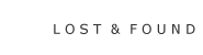 LOST N FOUND